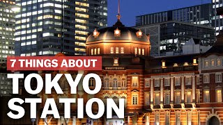 7 Things to know about Tokyo Station  japanguidecom [upl. by Orfield]