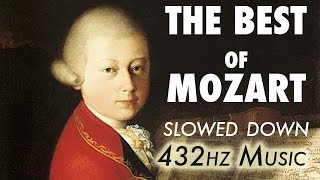 The Best Of Mozart  Slowed Down  432Hz  45 Hours [upl. by Liagiba]