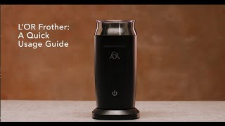 LOR Milk Frother A Quick Usage Guide [upl. by Ardnal]