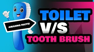 Toilet and Tooth Brush [upl. by Leanard]