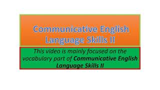 Communicative English Language Skills II vocabulary part one [upl. by Leeth451]